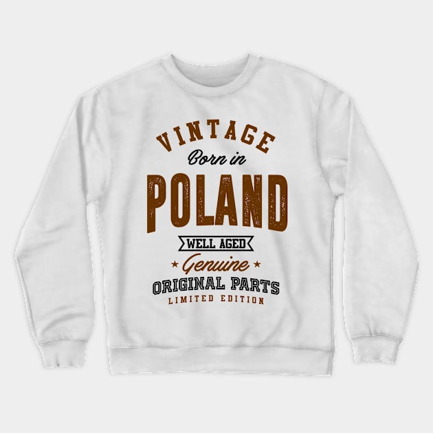 Born in Poland Crewneck Sweatshirt by C_ceconello